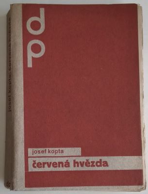 KOPTA, JOSEF: ČERVENÁ HVĚZDA. - 1931.