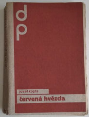 KOPTA, JOSEF: ČERVENÁ HVĚZDA. - 1931.