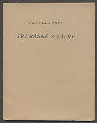 CLAUDEL, PAUL: TŘI BÁSNĚ Z VÁLKY. - 1921.