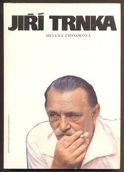 CHVOJKOVÁ; HELENA: JIŘÍ TRNKA. - 1990.