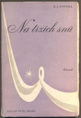 POPERA, E. J.: NA TRZÍCH SNŮ. - 1943.