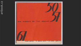 Une Aventure de l'Art Abstrait 1950-57. / Exposition du 15 septembre au 13 octobre 1967.