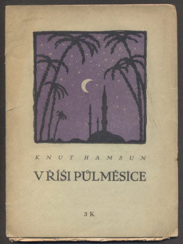 HAMSUN, KNUT: V ŘÍŠI PŮLMĚSÍCE.