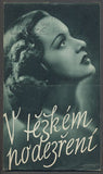 V TĚŽKÉM PODEZŘENÍ. - Filmový program 1940.