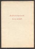 VÁCLAVEK, BEDŘICH: LISTY MLÁDÍ. - 1972.