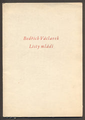 VÁCLAVEK, BEDŘICH: LISTY MLÁDÍ. - 1972.