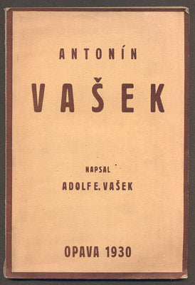 VAŠEK, ADOLF E.: PROFESOR ANTONÍN VAŠEK. - 1930.