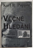 POPPER, KARL R.: VĚČNÉ HLEDÁNÍ. INTELEKTUÁLNÍ AUTOBIOGRAFIE. - 1995.