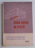 SBOHEM - STARÁ BOUDO NA VEVEŘÍ. - 1940.