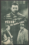 VĚZEŇ ZE SANTA CRUZ. - Filmový program (1940).