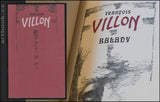 VILLON; FRANCOIS: BALADY. - 2004. Kresby BOHUMIL ŽEMLIČKA; úprava MARTIN DYRYNK.