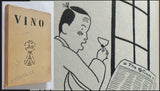 VINO. - 1930. Sborník k poctě vína; karikatury ADOLF HOFFMEISTR, text Seifert; Nezval; Čapek; Ježek; Poláček ad.