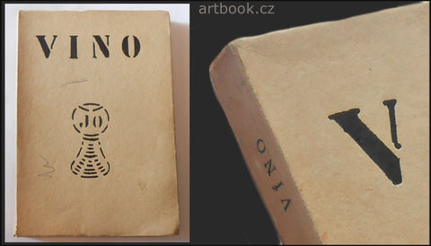 VINO. - 1930. Sborník k poctě vína; karikatury ADOLF HOFFMEISTR, text Seifert; Nezval; Čapek; Ježek; Poláček ad.