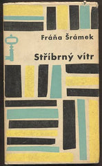 ŠRÁMEK; FRÁŇA: STŘÍBRNÝ VÍTR. - 1964.