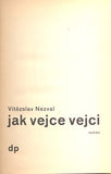 Štyrský - NEZVAL, VÍTĚZSLAV: JAK VEJCE VEJCI. - 1933.