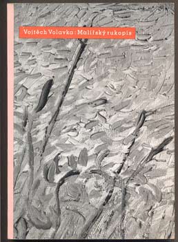 Sutnar - VOLAVKA, VOJTĚCH: MALÍŘSKÝ RUKOPIS VE FRANCOUZSKÉM OBRAZE NOVÉ DOBY. - 1934.