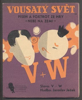 VOSKOVEC A WERICH - JAROSLAV JEŽEK:  VOUSATÝ SVĚT. - 1936.