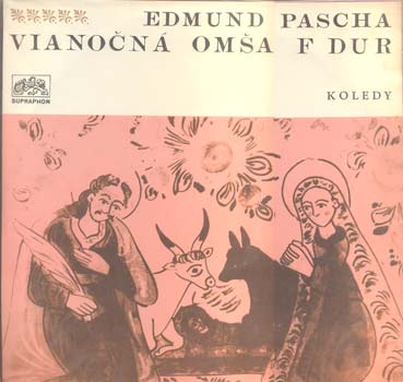 Edmund Pascha - Vianočná omša F dur.