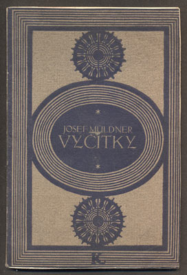 MÜLDNER, JOSEF: VÝČITKY. - 1911.