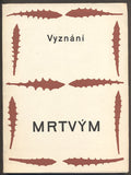 VYZNÁNÍ MRTVÝM. - 1948, úprava ZDENĚK SEYDL. /Karel Čapek/