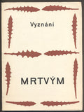 VYZNÁNÍ MRTVÝM. - 1948, úprava ZDENĚK SEYDL. /Karel Čapek/
