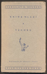NEUMANN; STANISLAV KOSTKA: KNIHA MLÁDÍ A VZDORU. - 1920.
