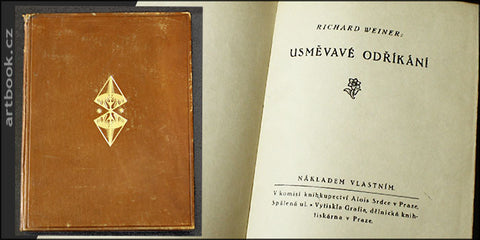WEINER,RICHARD: USMĚVAVÉ ODŘÍKÁNÍ. - 1914. 1. vyd.