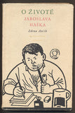 ANČÍK, ZDENA: O ŽIVOTĚ JAROSLAVA HAŠKA. - 1953.