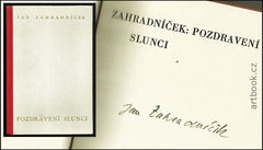 ZAHRADNÍČEK; JAN: POZDRAVENÍ SLUNCI. S podpisem autora. - (1937)