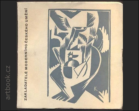 ZAKLADATELÉ MODERNÍHO ČESKÉHO UMĚNÍ. - 1957.