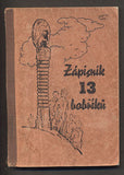 FOGLAR, JAROSLAV; BUREŠ, K.: ZÁPISNÍK 13 BOBŘÍKŮ. - 1946.