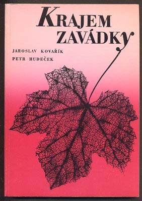 KOVAŘÍK, JAROSLAV; HUDEČEK, PETR: KRAJEM ZAVÁDKY. - 1987.