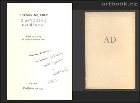 NEJEDLÝ, ZDENĚK: O ANTONÍNU DVOŘÁKOVI. - 1954.