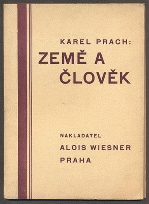 PRACH, KAREL: ZEMĚ A ČLOVĚK. - 1928.