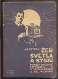 PETRÁK, JAROSLAV: ŽEŇ SVĚTLA A STÍNU. - 1910.