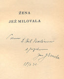 GRMELA, JAN: ŽENA JEŽ MILOVALA. - 1932. S podpisem autora.