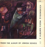 Z Albumu Pieśni Żydowskich / From the album of Jewish songs