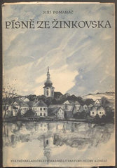 POMAHAČ, JIŘÍ: PÍSNĚ ZE ŽINKOVSKA. - 1953.