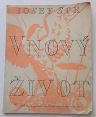 SUK, JOSEF: V NOVÝ ŽIVOT. - 1948.