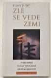 JUDT, TONY: ZLE SE VEDE ZEMI. - 2011.