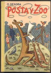 SEKORA, ONDŘEJ: POŠTA V ZOO. - 1963.