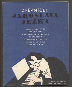 ZPĚVNÍČEK JAROSLAVA JEŽKA.- 1952.