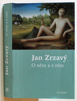 Jan Zrzavý. O něm a s ním.  - 2003.